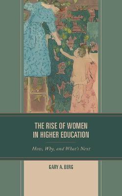 Cover of The Rise of Women in Higher Education