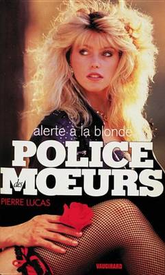 Book cover for Police Des Moeurs N114 Alerte a la Blonde