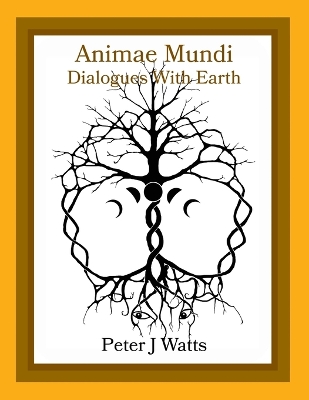 Book cover for Animae Mundi - Dialogues With Earth Paperback