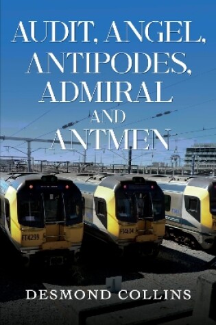 Cover of Audit, Angel, Antipodes, Admiral and Antmen