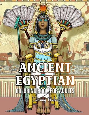 Book cover for Ancient Egyptian Coloring Book for Adults