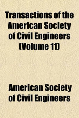 Book cover for Transactions of the American Society of Civil Engineers (Volume 11)