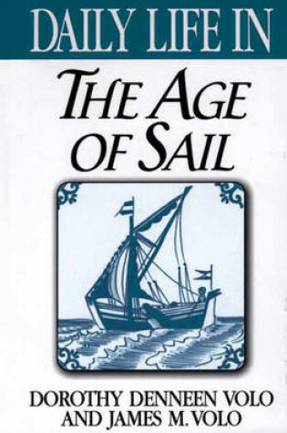 Cover of Daily Life in the Age of Sail