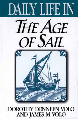 Book cover for Daily Life in the Age of Sail