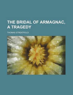 Book cover for The Bridal of Armagnac, a Tragedy