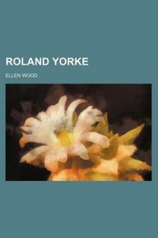 Cover of Roland Yorke (Volume 1)