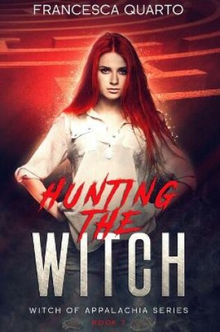 Cover of Hunting the Witch