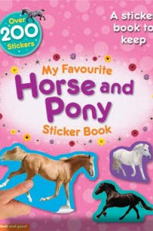 Cover of My Favourite Horse and Pony Sticker Book