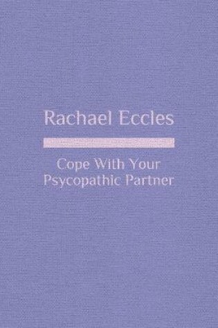 Cover of Cope With Your "Psychopathic" Partner Hypnotherapy, Self Hypnosis CD