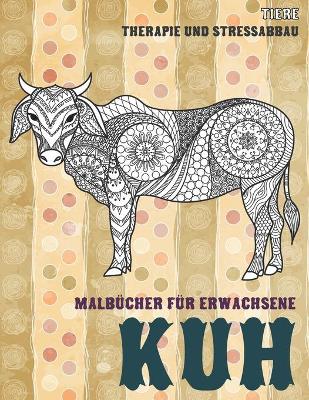 Cover of Malbücher für Erwachsene - Therapie und Stressabbau - Tiere - Kuh