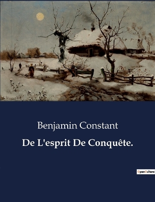 Book cover for De L'esprit De Conquête.