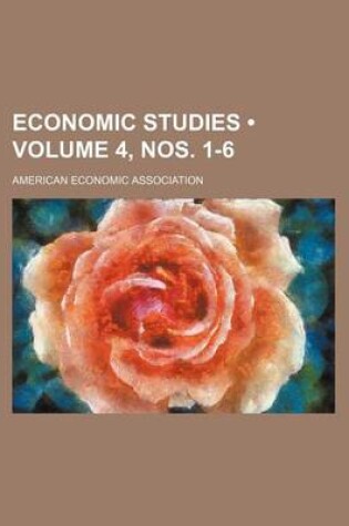 Cover of Economic Studies (Volume 4, Nos. 1-6)