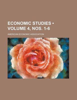 Book cover for Economic Studies (Volume 4, Nos. 1-6)