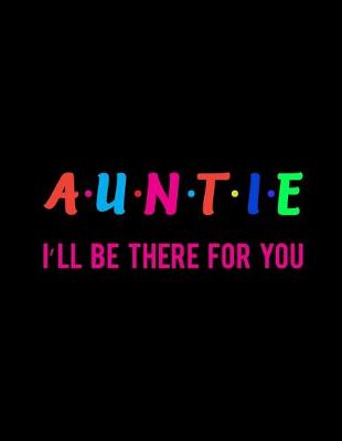 Book cover for Auntie I' Ll Be There For You