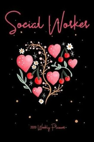 Cover of Social Worker 2020 Weekly Planner