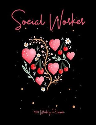 Book cover for Social Worker 2020 Weekly Planner