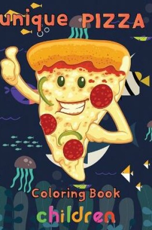 Cover of unique pizza coloring book children