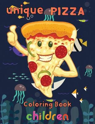 Book cover for unique pizza coloring book children