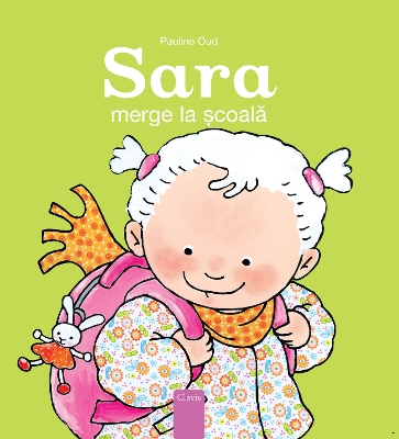 Book cover for Sara merge la școală (Sarah Goes To School, Romanian)