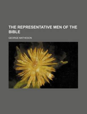 Book cover for The Representative Men of the Bible