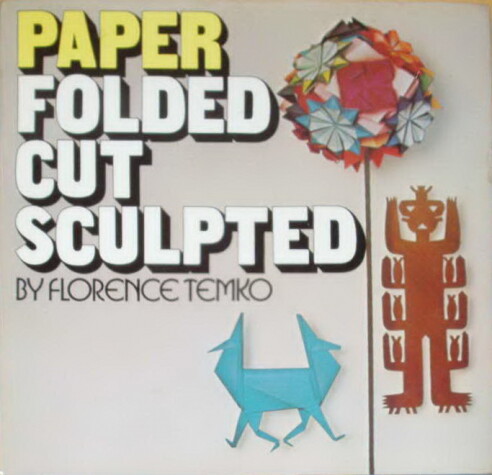 Book cover for Paper: Folded, Cut, Sculpted