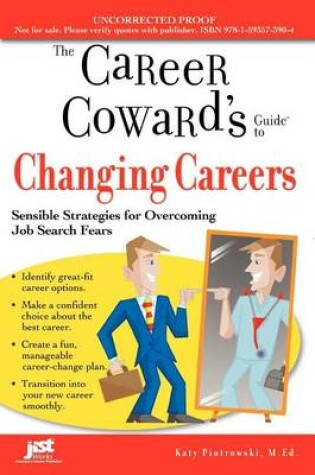 Cover of Career Cowards' Guide to Changing Careers, The: Sensible Strategies for Overcoming Job Search Fears