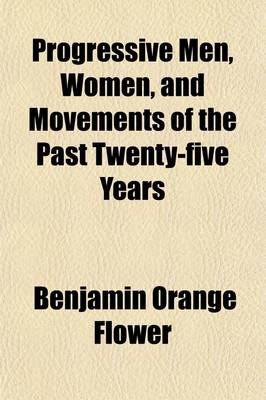 Book cover for Progressive Men, Women, and Movements of the Past Twenty-Five Years