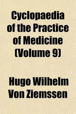 Book cover for Cyclopaedia of the Practice of Medicine (Volume 9)