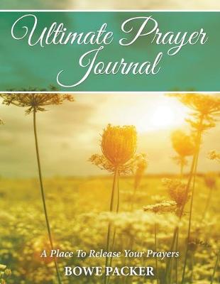 Book cover for Ultimate Prayer Journal