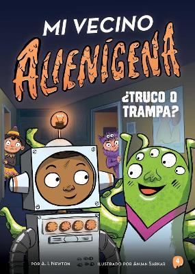 Cover of Mi vecino alienígena 4: ¿Truco o trampa?