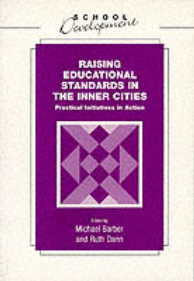 Cover of Raising Educational Standards in the Inner Cities