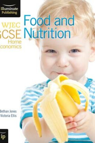 Cover of WJEC GCSE Home Economics - Food and Nutrition Student Book