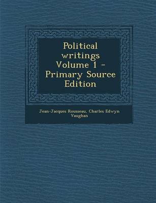 Book cover for Political Writings Volume 1 - Primary Source Edition