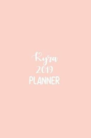 Cover of Kyra 2019 Planner