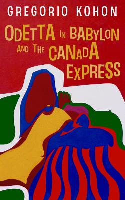 Book cover for Odetta in Babylon and the Canada Express