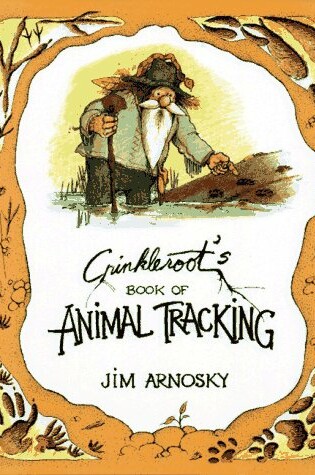 Cover of Crinkleroot's Book of Animal Tracking