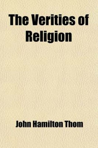 Cover of The Verities of Religion; Twelve Sermons