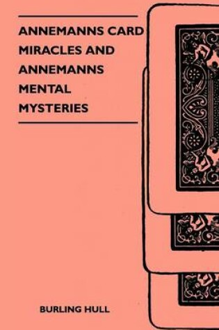 Cover of Annemanns Card Miracles And Annemanns Mental Mysteries