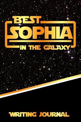 Book cover for Best Sophia in the Galaxy Writing Journal