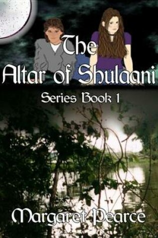 Cover of Altar of Shulaani Series Book 1