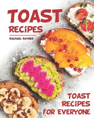 Book cover for Toast Recipes