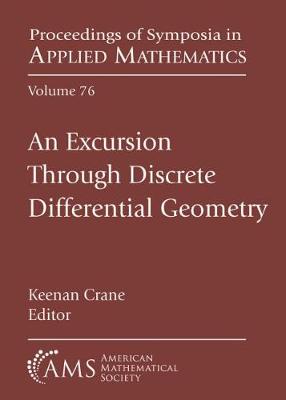 Cover of An Excursion Through Discrete Differential Geometry