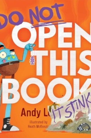 Cover of Do Not Open This Book It Stinks