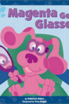 Book cover for Magenta Gets Glasses