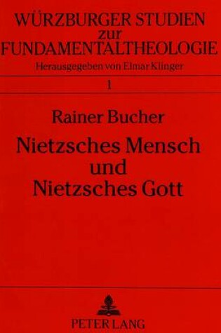 Cover of Nietzsches Mensch Und Nietzsches Gott