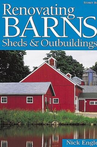 Cover of Renovating Barns, Sheds and Outbuildings