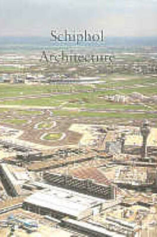 Cover of Schipol Architecture