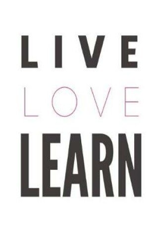 Cover of Live Love Learn