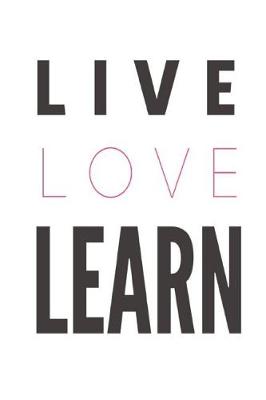 Book cover for Live Love Learn