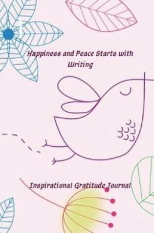 Cover of Happiness and Peace Starts with Writing